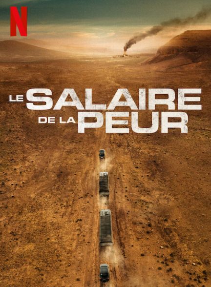 دانلود فیلم مزد ترس The Wages of Fear