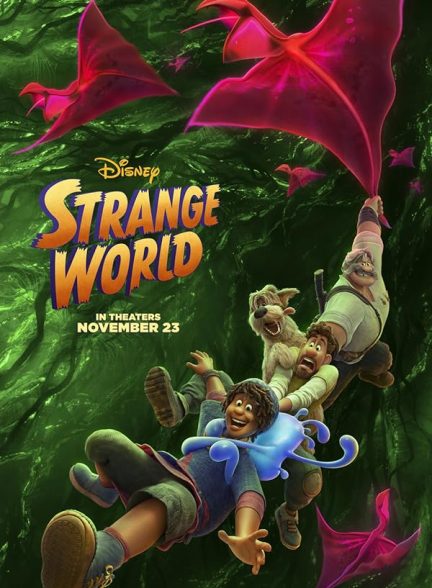 دانلود انیمیشن دنیای عجیب و غریب (Strange World)
