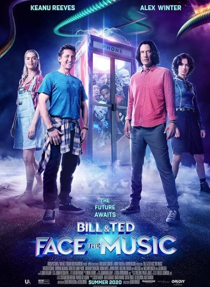 فیلم بیل و تد Bill & Ted Face the Music