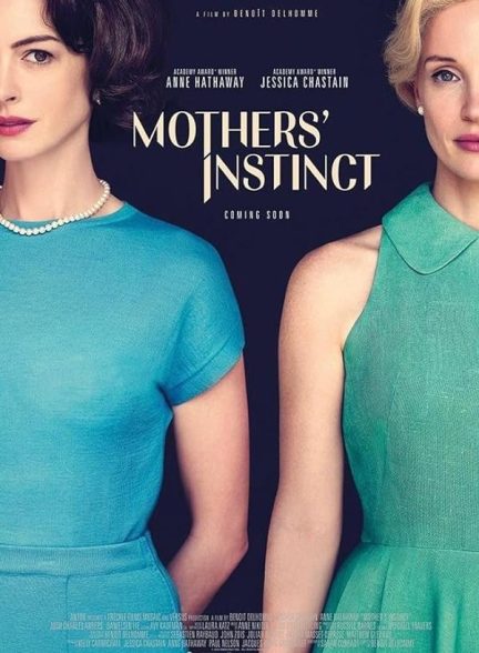 فیلم غریزه مادران Mothers’ Instinct
