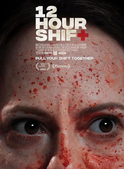 فیلم ۱۲ ساعت شیفت 12 Hour Shift دوبله فارسی