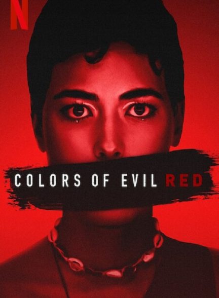 فیلم رنگ های شیطان: قرمز Colors of Evil: Red