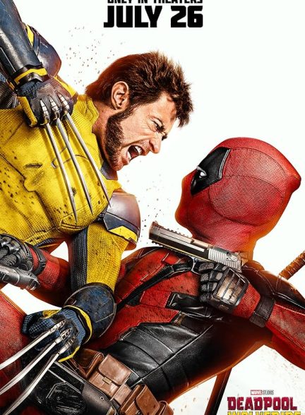 فیلم ددپول و ولورین Deadpool & Wolverine