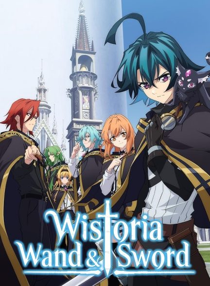 دانلود سریال  Wistoria: Wand and Sword